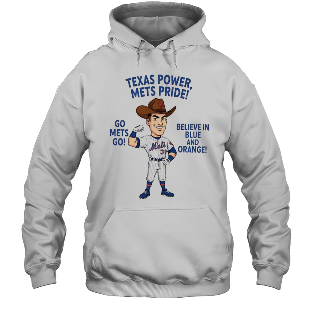 New York Mets Texas Power Mets Pride Go Mets Go Believe In Blue And Orange Shirt Unisex Hoodie