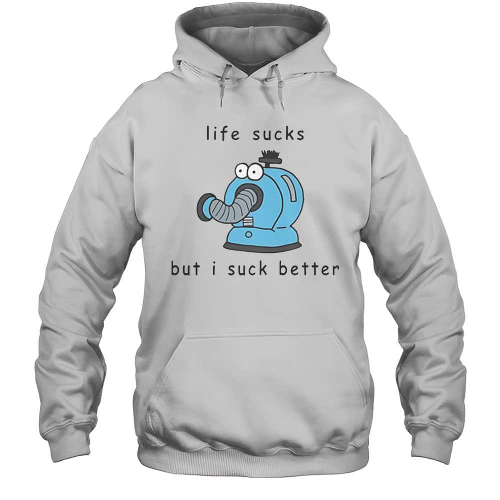 Noo Noo Teletubbies Life Sucks But I Suck Better T-Shirt Unisex Hoodie