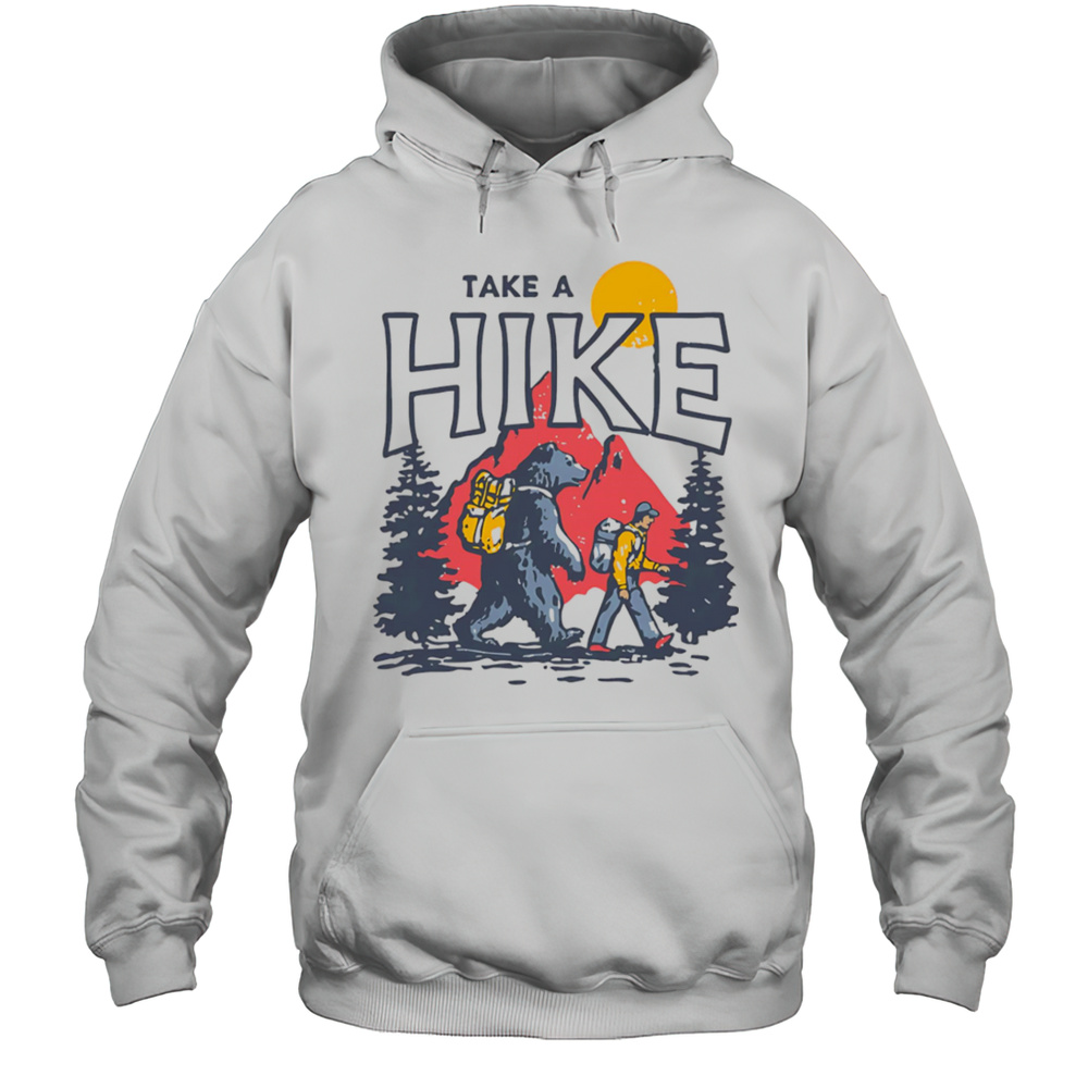 Take A Hike Shirt Unisex Hoodie