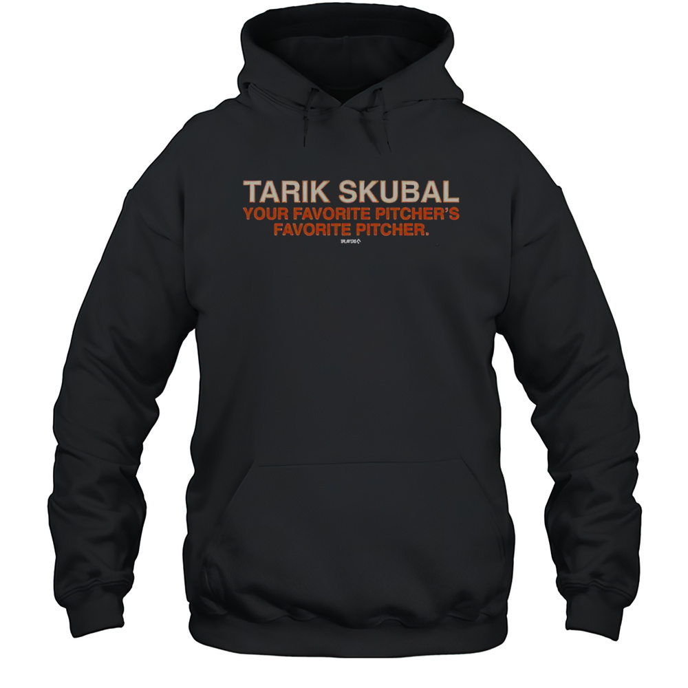 Tarik Skubal Is Your Favorite Pitchers Favorite Pitcher T-Shirt Unisex Hoodie