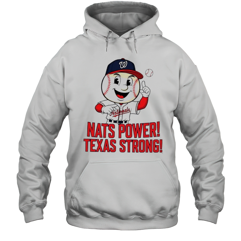 Washington Nationals Nats Power Texas Strong Shirt Unisex Hoodie
