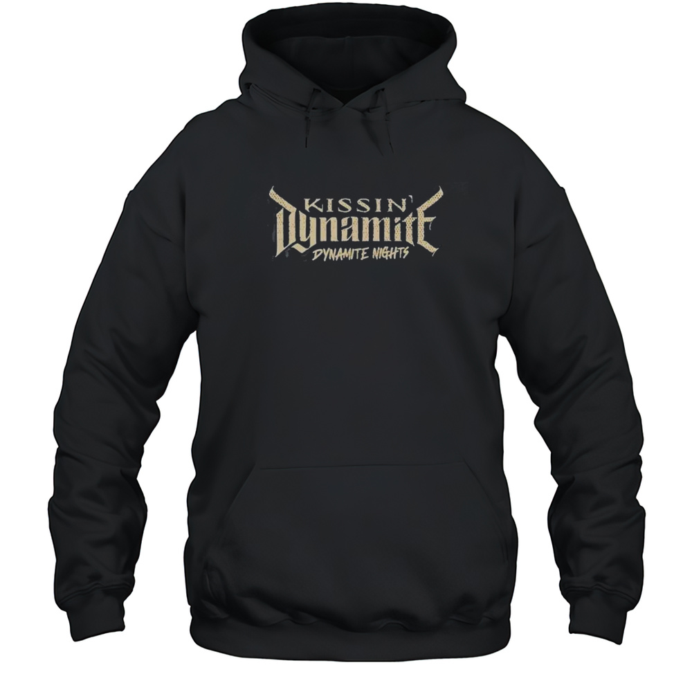 Kissin Dynamite Dynamite Nights Shirts Unisex Hoodie