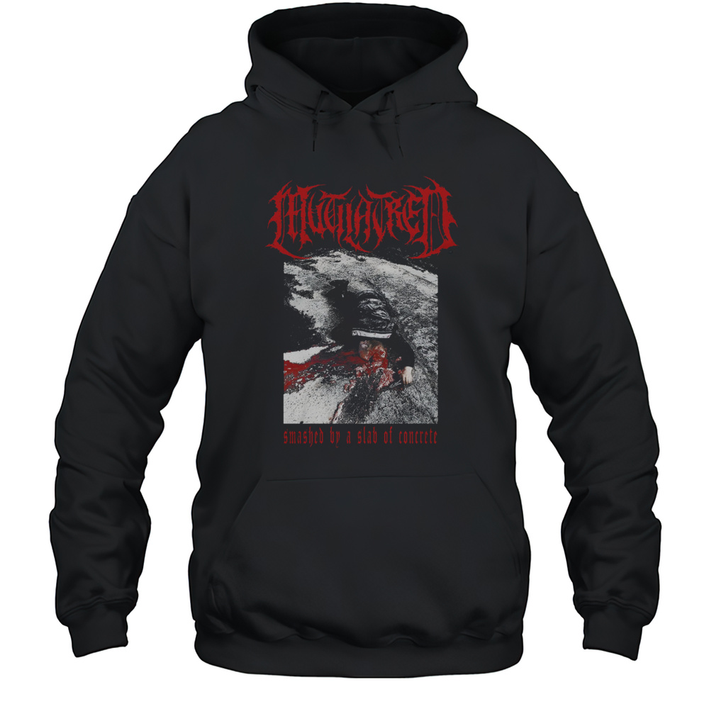 Mutilatred Smashed By A Slab Of Concrete Shirts Unisex Hoodie