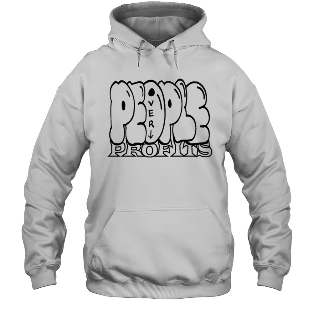People Over Profits T-Shirt Unisex Hoodie