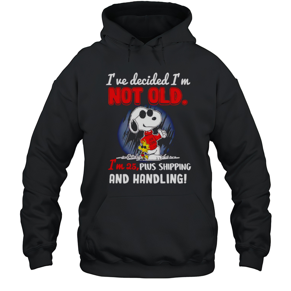 Snoopy Peanuts Ive Decided Im Not Old Shirt Unisex Hoodie
