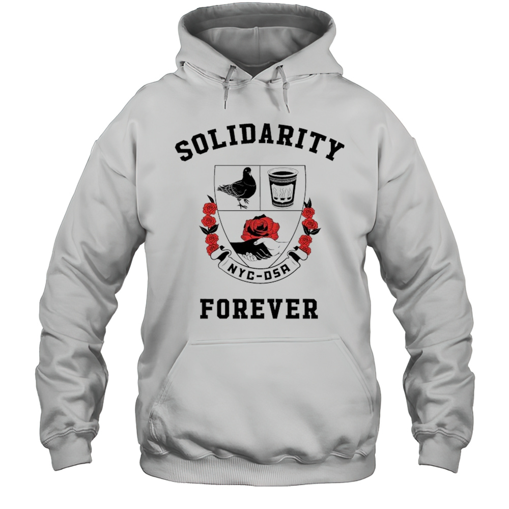 Solidarity Forever NYC DSA T-shirt Unisex Hoodie