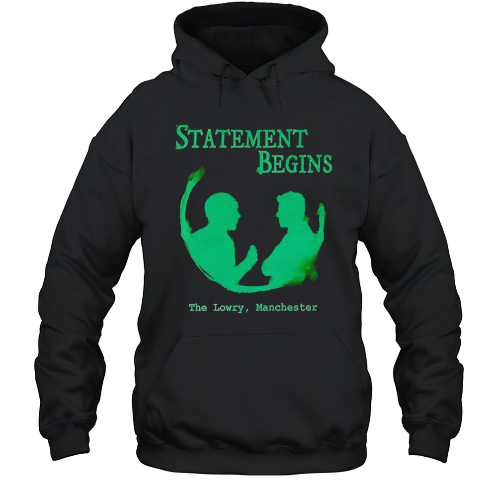 Statement Begins The Lowry Manchester Shirt Unisex Hoodie