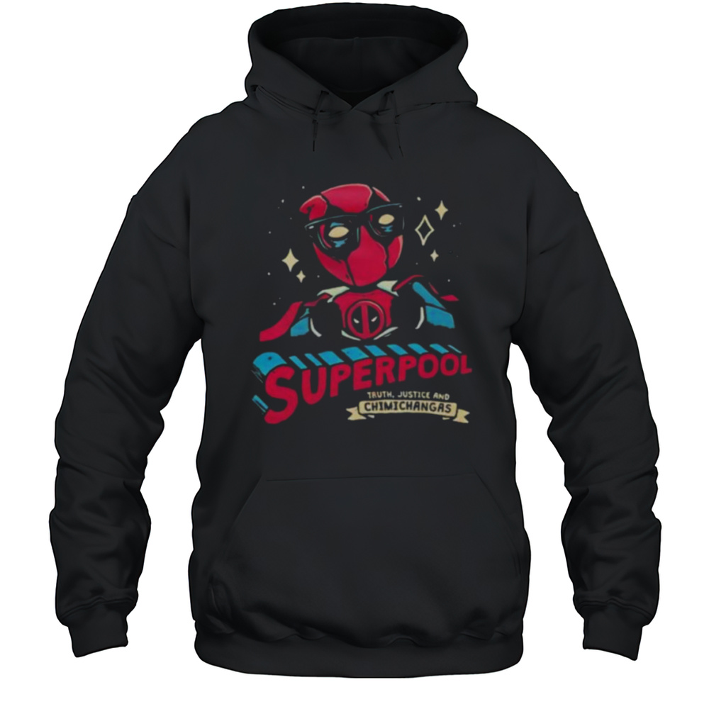 Superpool Truth Justice And Chimichangas Shirt Unisex Hoodie