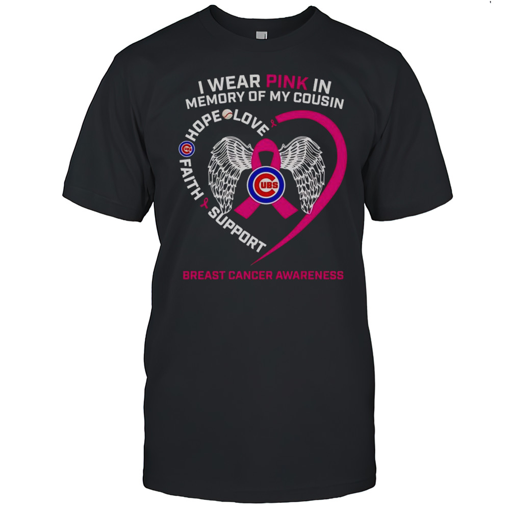 I Wear Pink In Memory Of My Cousin Breast Cancer Awareness Chicago Cubs Shirt
