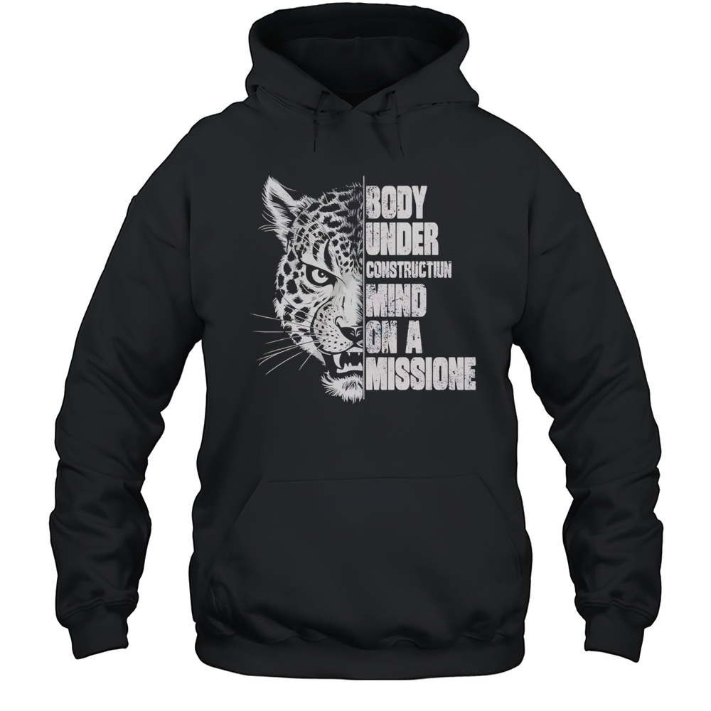 Jaguars Body Under Construction Mind On A Mission Shirt Unisex Hoodie