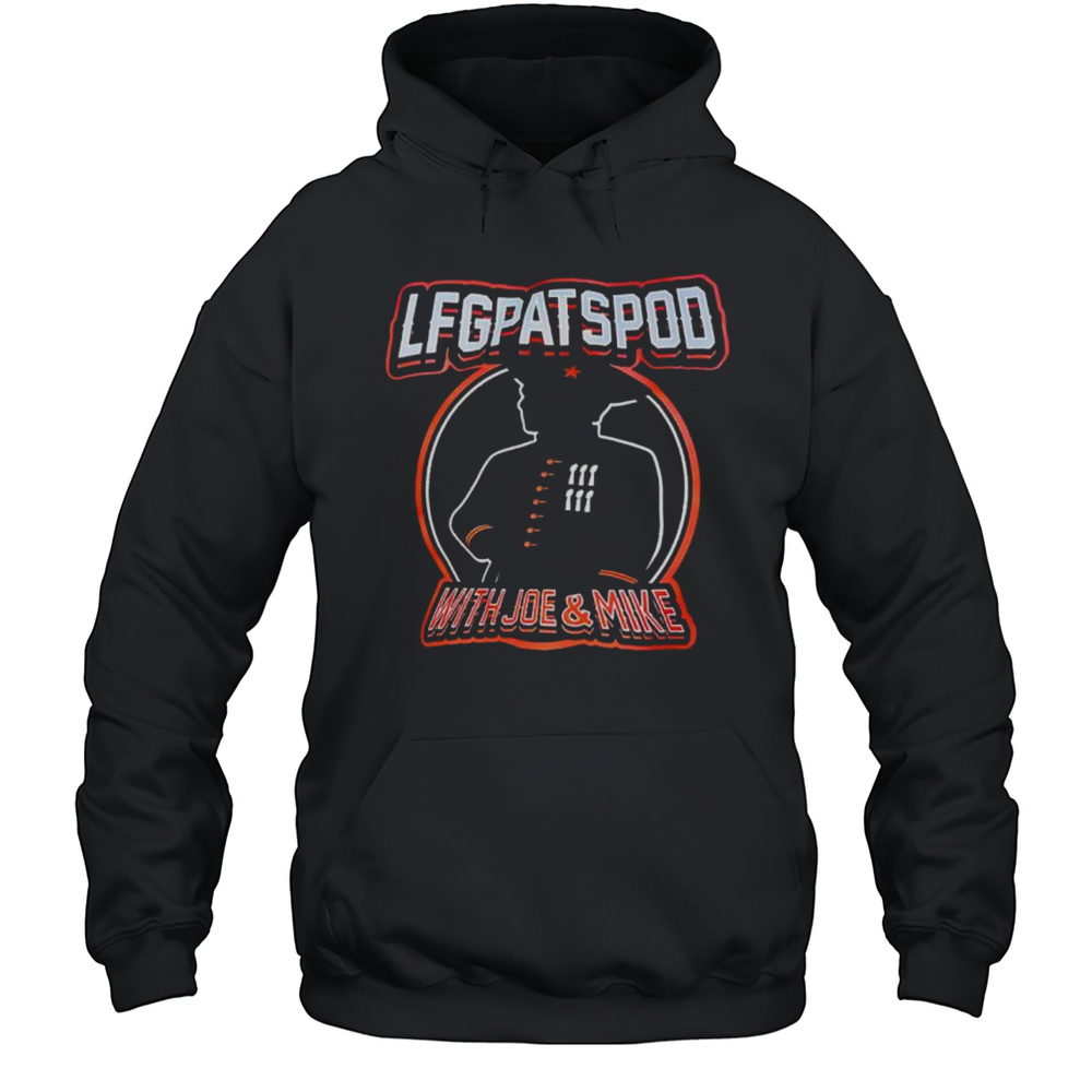 Lfgpatspod With Joe And Mike Shirt Unisex Hoodie