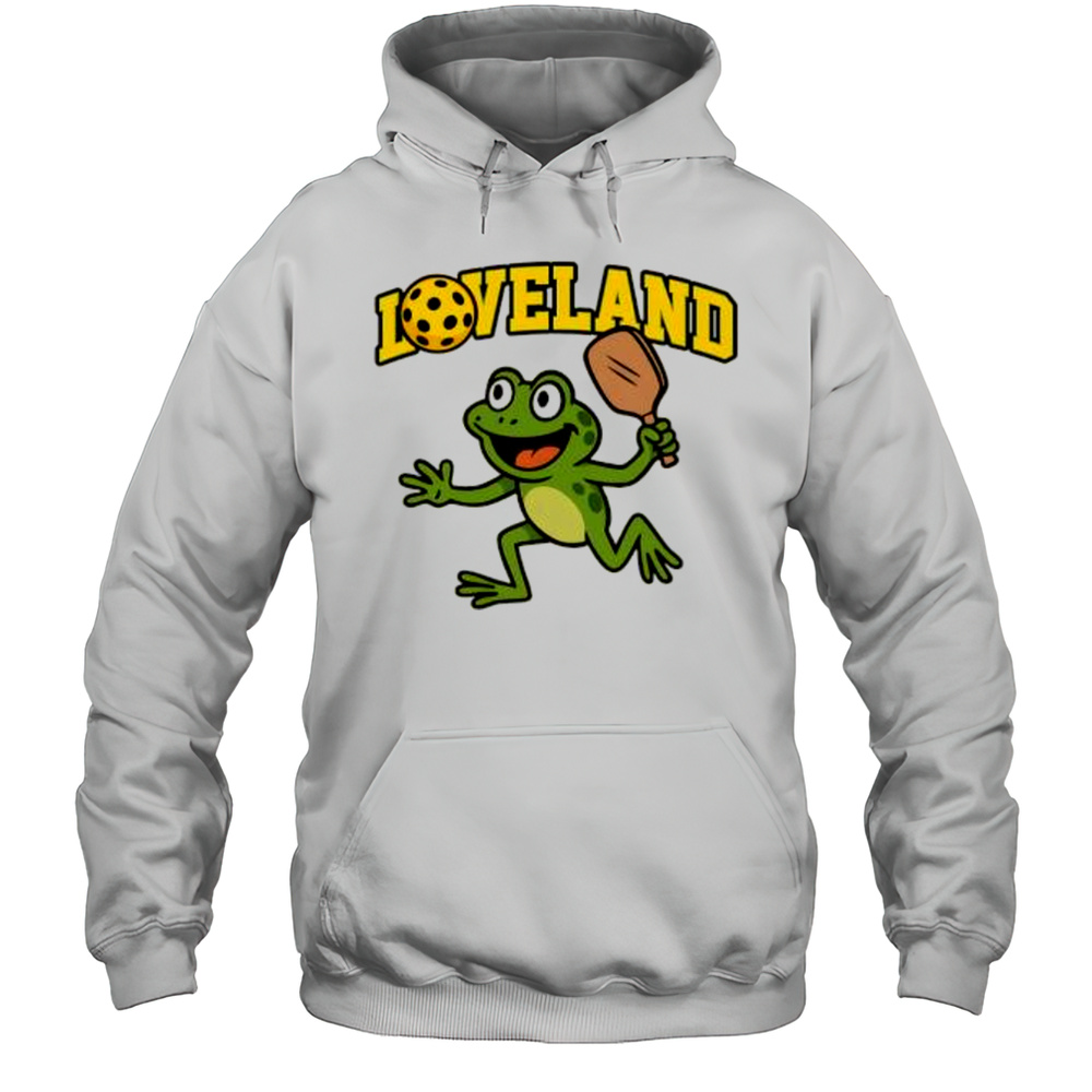 Loveland Frog Pickleball Funny Shirt Unisex Hoodie