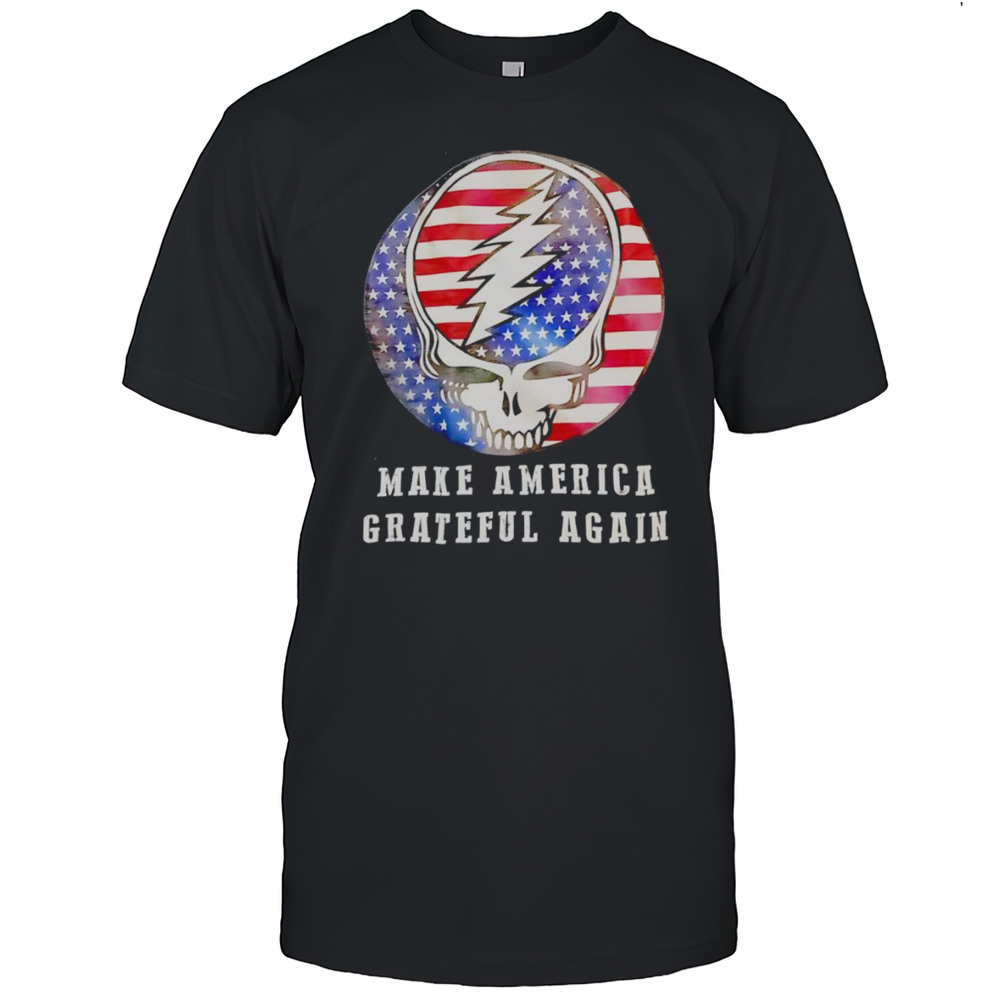 Make America Grateful Again Shirt