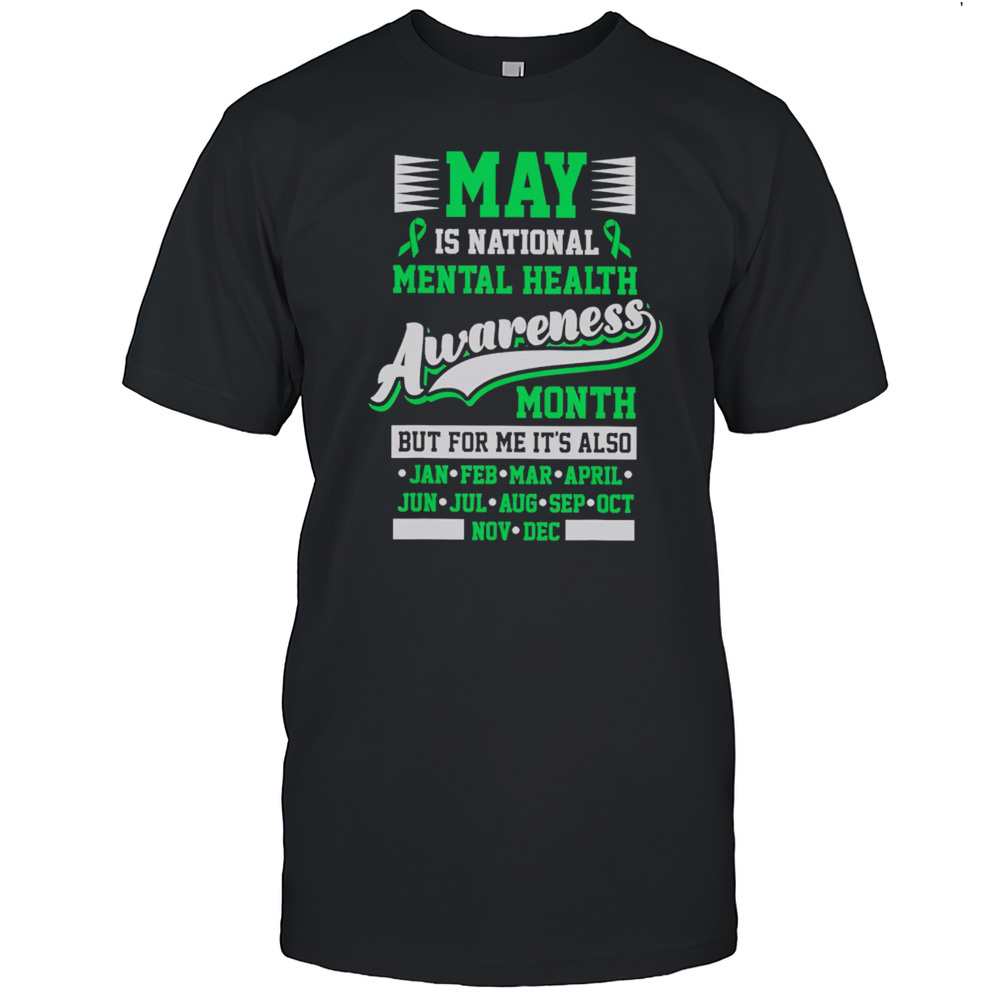May Is National Mental Health Awareness Month Positive Classic Shirt