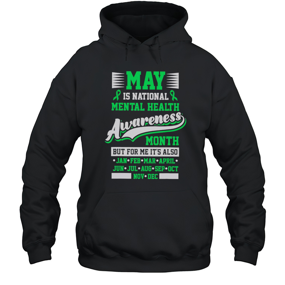 May Is National Mental Health Awareness Month Positive Classic Shirt Unisex Hoodie