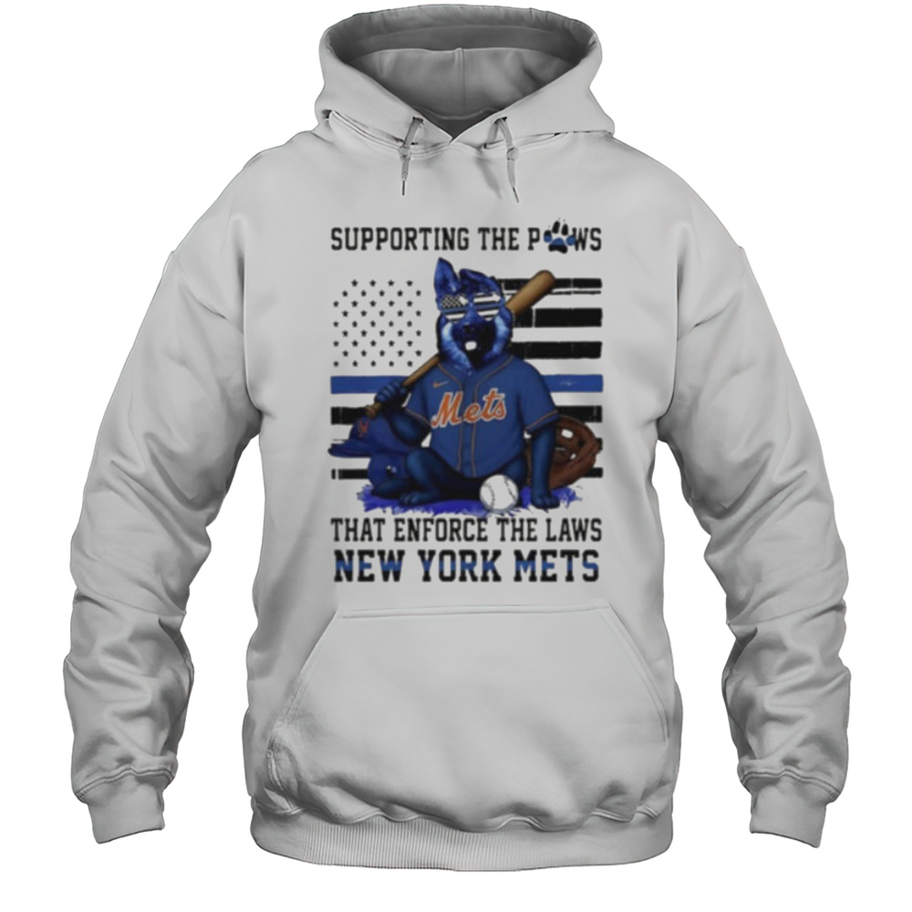 New York Mets Supporting The Paws That Enforce The Laws Shirt Unisex Hoodie
