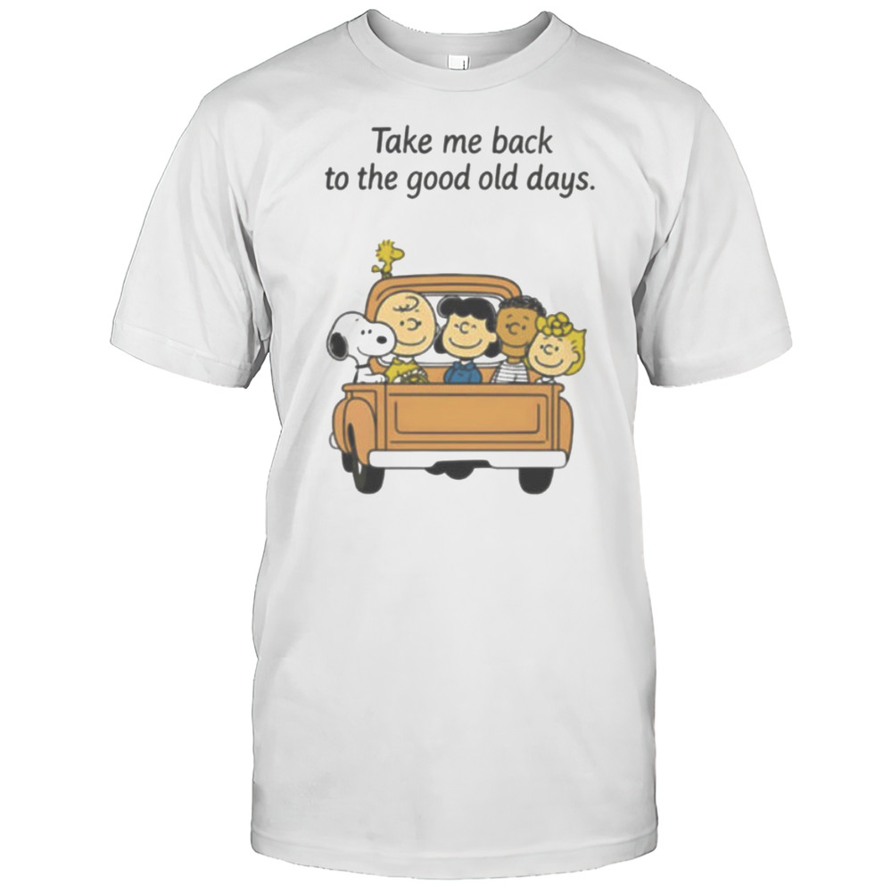 Peanuts Characters Take Me Back To The Good Old Days Shirt
