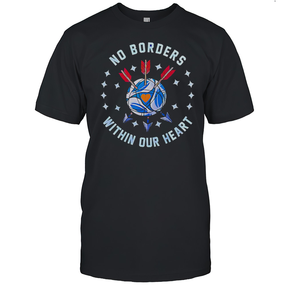 San Diego FC No Borders Within Our Heart Shirt