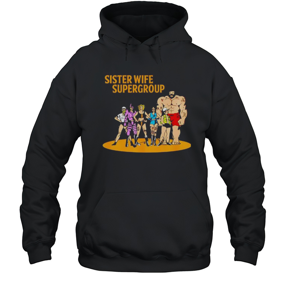Sister Wife Supergroup Cartoon Shirt Unisex Hoodie