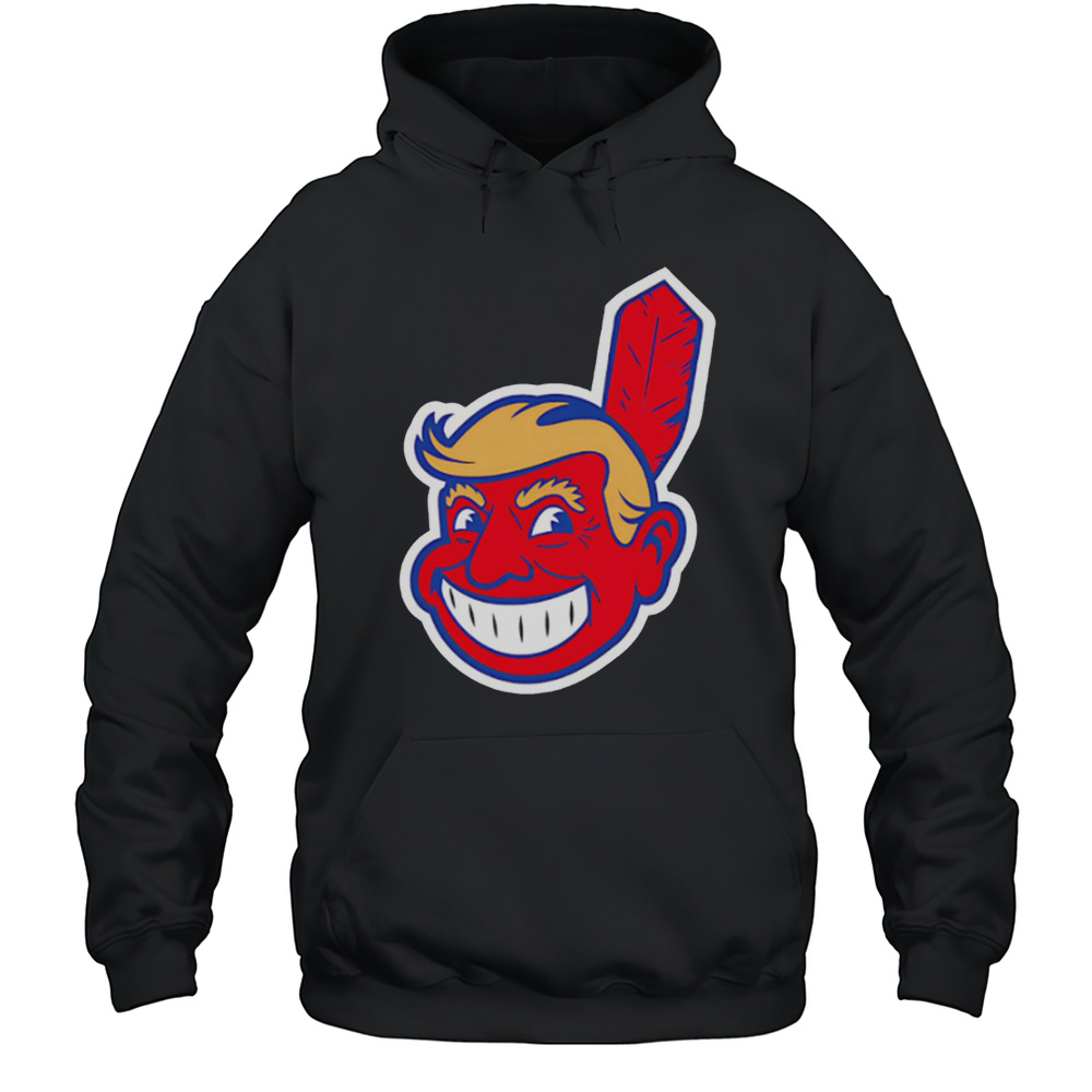 Trump Chief Wahoo Make Indians Great Again Shirt Unisex Hoodie